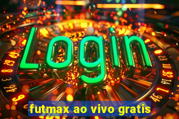 futmax ao vivo gratis